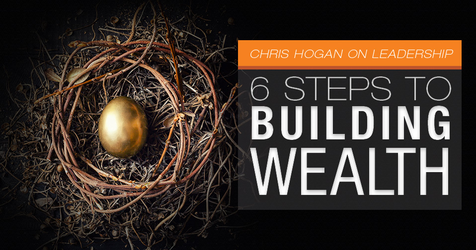 6 Steps To Building Wealth