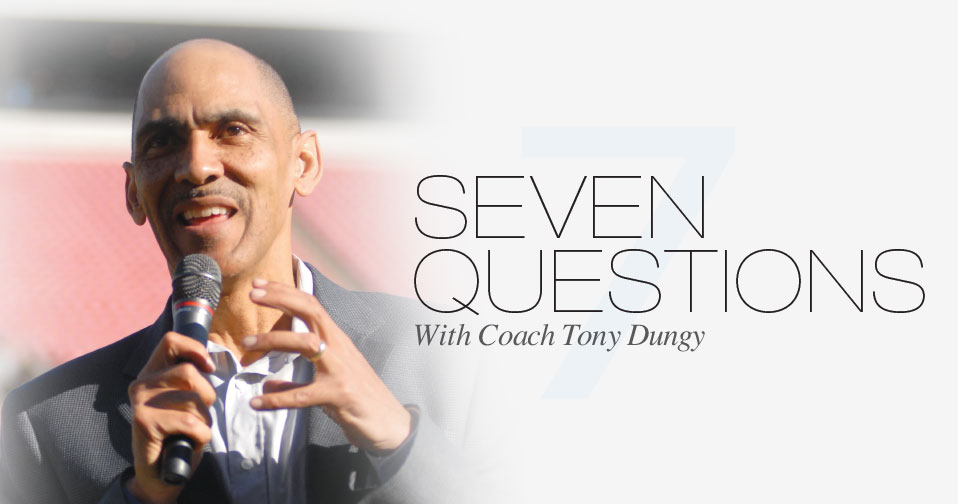 7 Questions With Tony Dungy