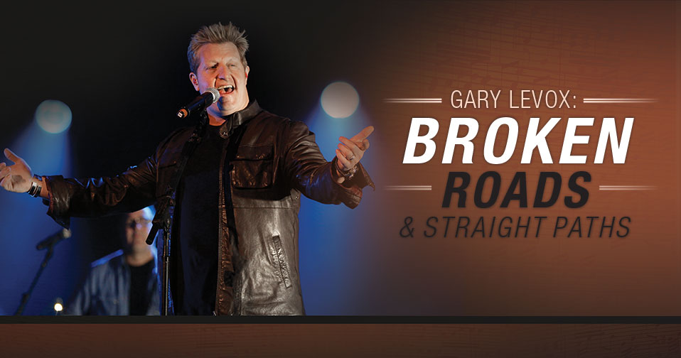 Gary LeVox: Broken Roads & Straight Paths