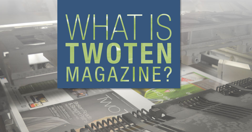 What is TwoTen Magazine?