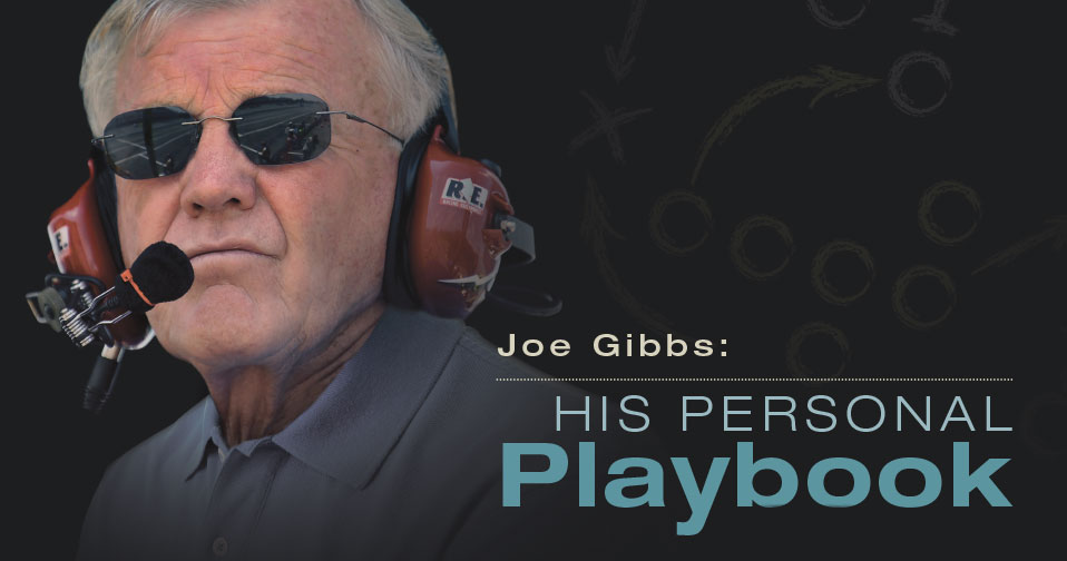 Joe Gibbs: His Personal Playbook